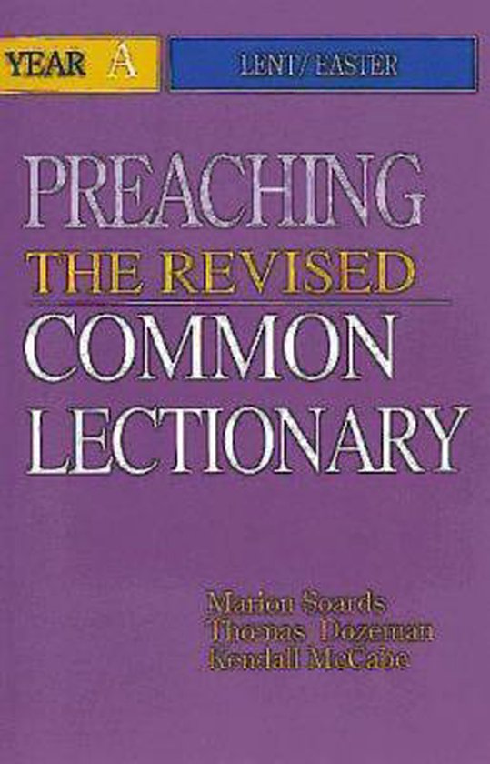 Preaching the Revised Common Lectionary, Marion L. Soards