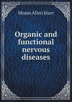 Organic and functional nervous diseases