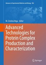 Advances in Experimental Medicine and Biology 896 - Advanced Technologies for Protein Complex Production and Characterization