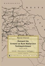 Osmanlıda Ermeni ve Rum Mallarının Türkleştirilmesi (1914-1919)
