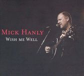 Hanly Mick - Wish Me Well