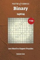 Master of Puzzles Binary - 200 Hard to Expert 14x14 Vol. 10