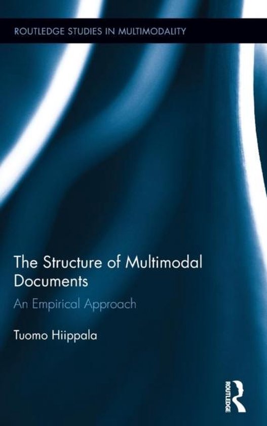 The Structure of Multimodal Documents | 9781138824744 | Tuomo Hiippala ...
