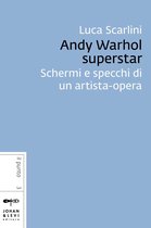 Il punto J&L Volume - Andy Warhol superstar