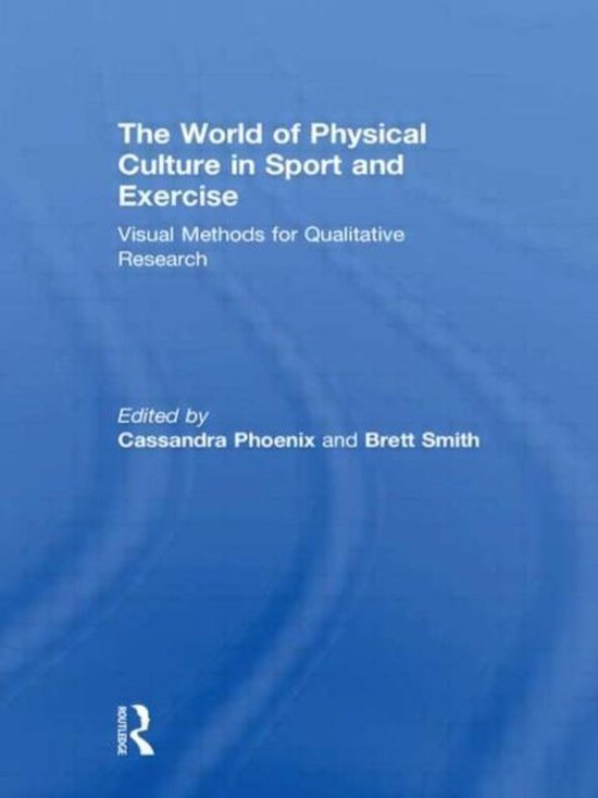 The World of Physical Culture in Sport and Exercise - cover