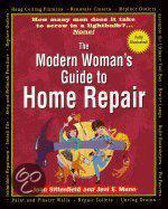 The Modern Woman's Guide to Home Repair