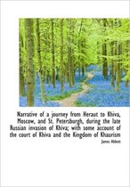 Narrative of a Journey from Heraut to Khiva, Moscow, and St. Petersburgh, During the Late Russian in