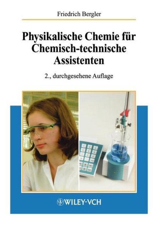 Physikalische Chemie für Chemisch-technische Assistenten