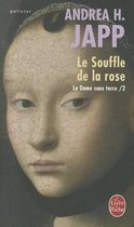La Dame Sans Terre 2/Le Souffle De LA Rose