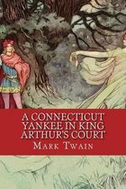 A Connecticut Yankee in King Arthur's Court