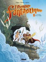 L'Aventure fantastique 1 - L'Aventure fantastique - Tome 01