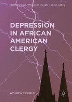 Black Religion/Womanist Thought/Social Justice - Depression in African American Clergy