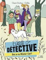 Classe detective/Qui a vu Mister Cat?