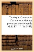 Arts- Catalogue d'Une Vente d'Estampes Anciennes Provenant Du Cabinet de M. R. D****