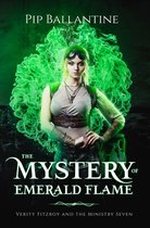 Verity Fitzroy and the Ministry Seven 2 - The Mystery of Emerald Flame