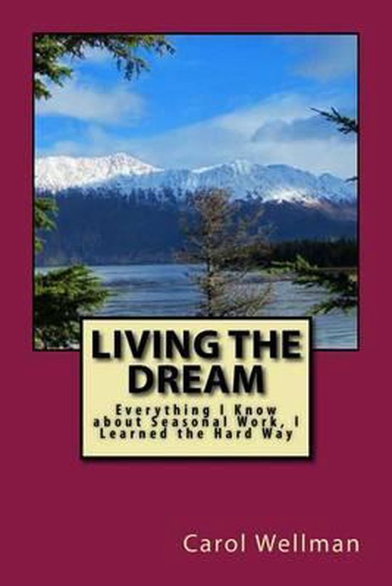 Living the Dream, Carol Wellman 9781518763892 Boeken