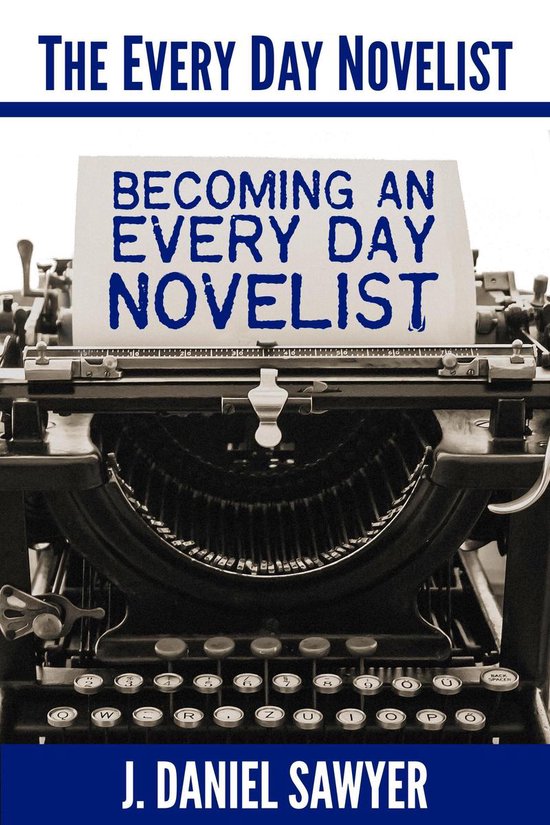 The Every Day Novelist 2 - Becoming an Every Day Novelist - cover