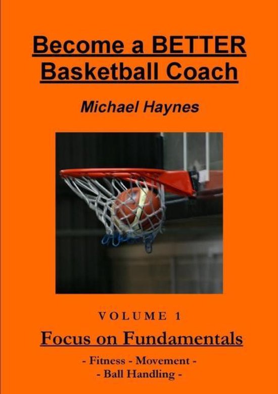 A Better Basketball Coach 9780987508409 Michael Haynes