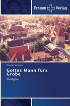 Gottes Mann fürs Grobe