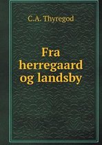 Fra herregaard og landsby