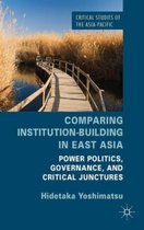 Comparing Institution-Building in East Asia