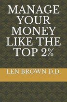 Manage Your Money Like the Top 2%