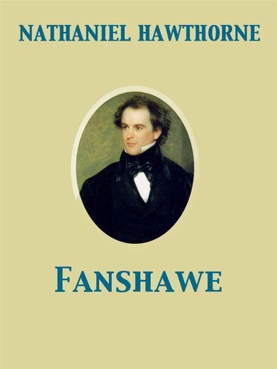 Fanshawe (ebook), Nathaniel Hawthorne 9782819922414 Boeken