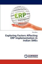 Exploring Factors Affecting Erp Implementation in Indian Smes