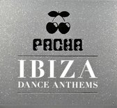 Pacha Ibiza Dance Anthems