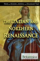 Power and Religion in Medieval and Renaissance Times - The Italian and Northern Renaissance