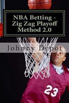 NBA Betting - Zig Zag Playoff Method 2.0
