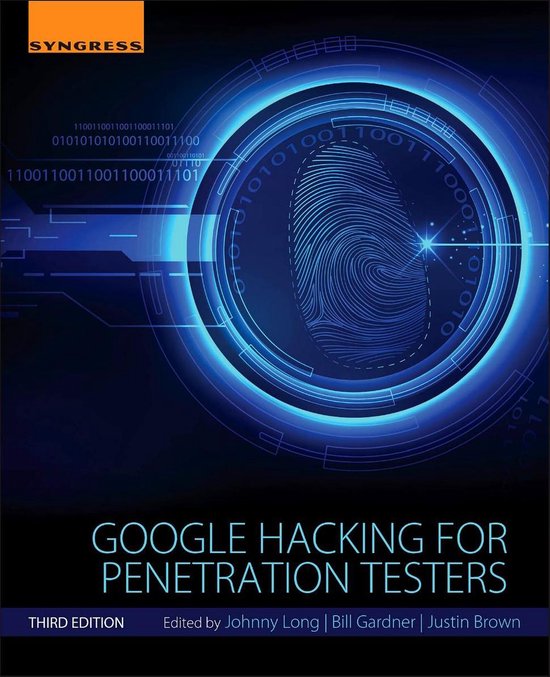 Google Hacking for Penetration Testers, Third Edition