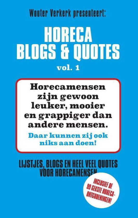 Boek cover Horeca Blogs en Quotes 1 - Horeca Blogs en Quotes 1 van Wouter Verkerk