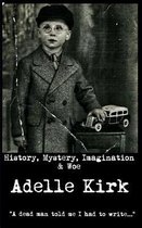 History, Mystery, Imagination & Woe