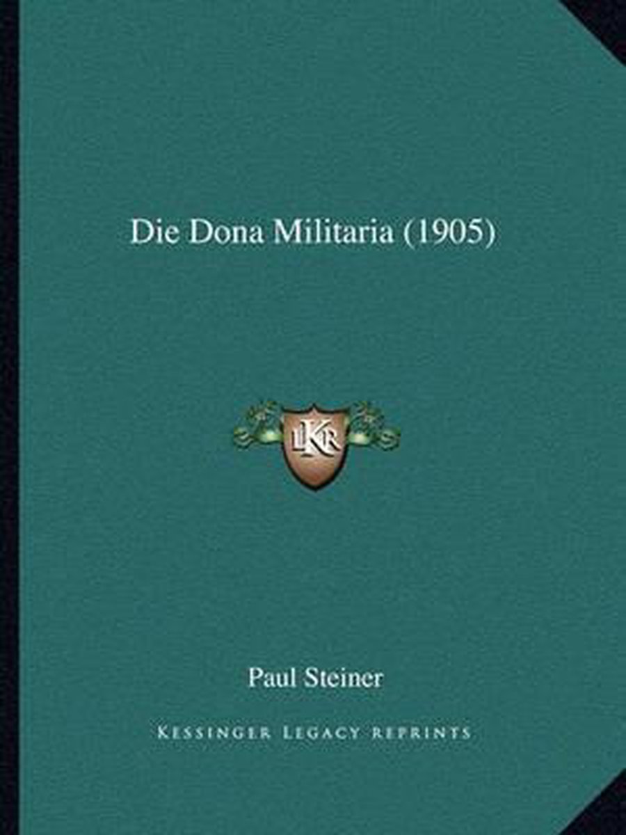 Die Dona Militaria (1905) van Paul Steiner