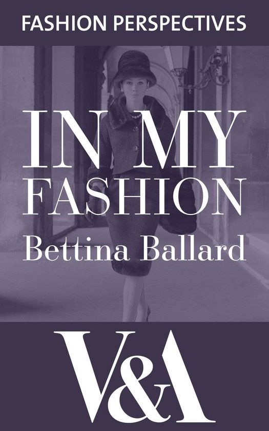 V&A Fashion Perspectives - In My Fashion: The Autobiography  ... - cover