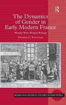 The Dynamics of Gender in Early Modern France