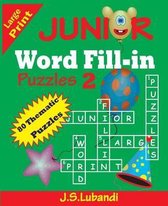 Junior Word Fill-In Puzzles- JUNIOR Word Fill-in Puzzles 2