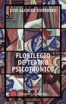 Colección Teatro Emergente - Florilegio de teatro psicotrónico