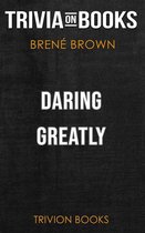 Daring Greatly by Brené Brown (Trivia-On-Books)