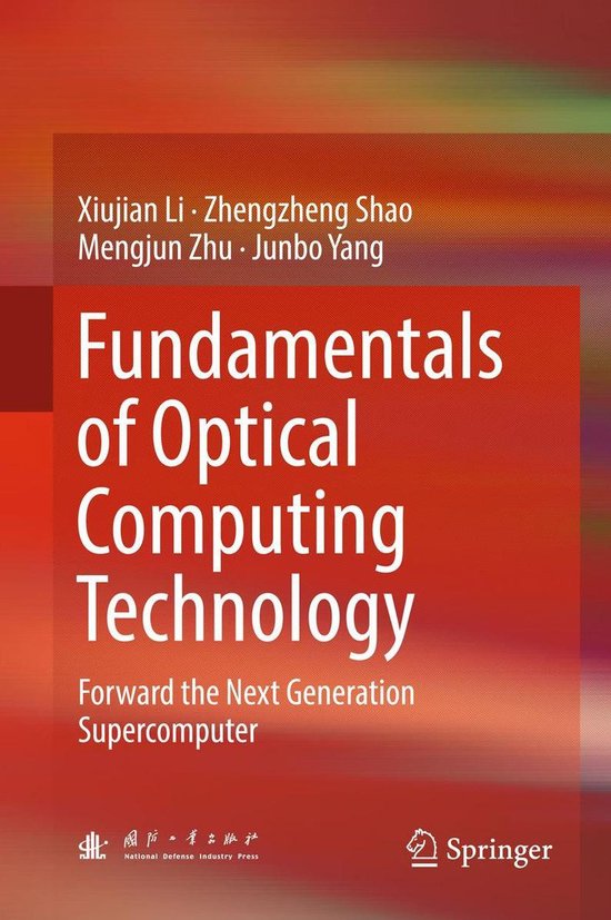 Fundamentals of Optical Computing Technology (ebook), Xiujian Li