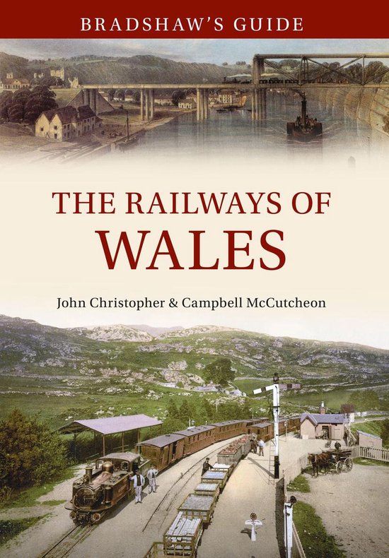 Bradshaw's Guide 7 - Bradshaw's Guide The Railways of Wales - cover