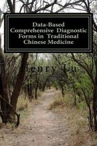 Data-Based Comprehensive Diagnostic Forms in Traditional Chinese Medicine