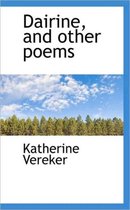 Dairine, and Other Poems