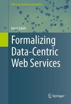 Web-Scale Workflow and Analytics - Formalizing Data-Centric Web Services