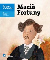 Un mar d'històries: Marià Fortuny