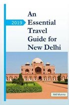 An Essential Travel Guide for New Delhi
