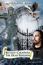 Seven Citadels 3 - The Dead Kingdom