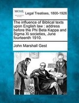 The Influence of Biblical Texts Upon English Law