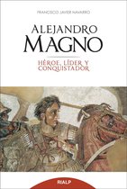 Historia y Biografías - Alejandro Magno